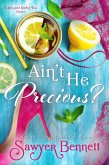 Ain't He Precious? (Sex and Sweet Tea, #1) (eBook, ePUB) Ain't He Precious? (Sex and Sweet Tea, #1) (eBook, ePUB)