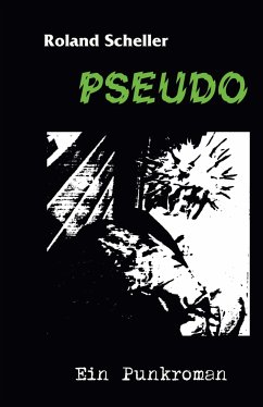 Pseudo (eBook, ePUB) - Scheller, Roland