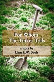 For Whom the Tinker Toils (eBook, ePUB)