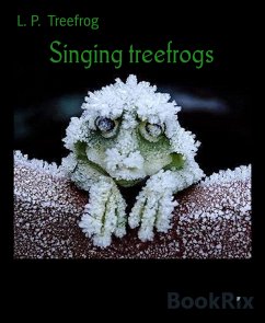 Singing treefrogs (eBook, ePUB) - P. Treefrog, L.