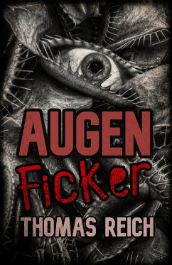 Augenficker (eBook, ePUB) - Reich, Thomas