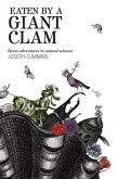 Eaten by a Giant Clam (eBook, ePUB) Eaten by a Giant Clam (eBook, ePUB)