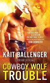 Cowboy Wolf Trouble (eBook, ePUB)