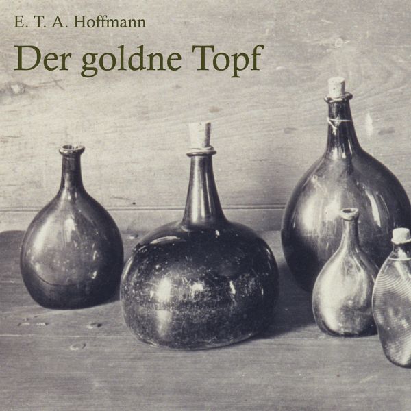 Der goldne Topf von E. T. A. Hoffmann - Hörbücher portofrei bei bücher.de