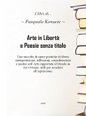 Arte in Libertà e Poesie senza titolo (fixed-layout eBook, ePUB)