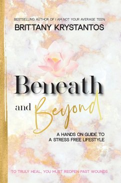 Beneath and Beyond (eBook, ePUB) - Krystantos, Brittany
