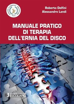 Manuale pratico di terapia dell'ernia del disco (eBook, ePUB) - Delfini, Roberto; Landi, Alessandro