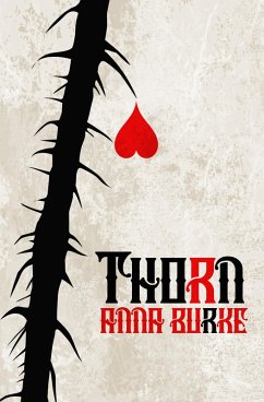 Thorn (eBook, ePUB) - Burke, Anna