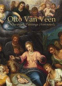 Otto Van Veen: Drawings & Paintings (Annotated) (eBook, ePUB) - Yotova, Raya
