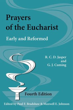 Prayers of the Eucharist (eBook, ePUB) - Jasper, R. C. D.; Cuming, G. J.