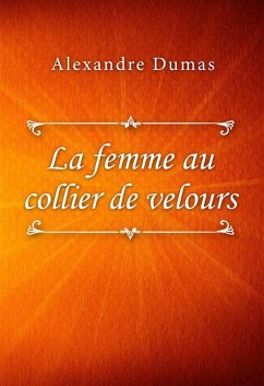 La femme au collier de velours (eBook, ePUB) - Dumas, Alexandre