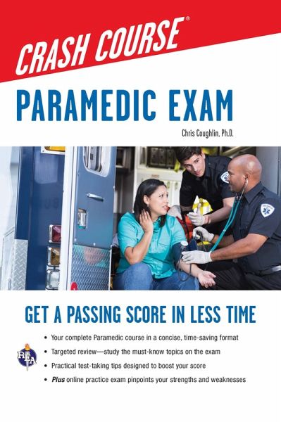 Paramedic Crash Course with Online Practice Test (eBook, ePUB) Paramedic Crash Course with Online Practice Test (eBook, ePUB)