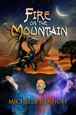 Fire on the Mountain (Mountain Trilogy, #2) (eBook, ePUB) - Isenhoff, Michelle