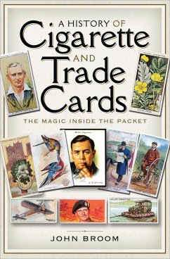 A History of Cigarette and Trade Cards (eBook, ePUB) - Broom, John