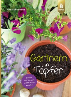 Gärtnern in Töpfen (eBook, PDF) - Schumann, Eva