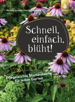 Schnell, einfach, blüht (eBook, PDF) - Hudak, Renate; Harazim, Harald