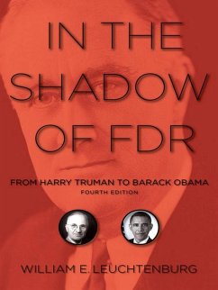 In the Shadow of FDR (eBook, PDF) - E. Leuchtenburg, William