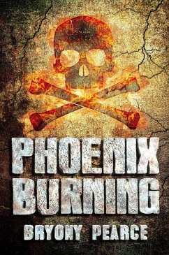 Phoenix Burning (eBook, ePUB) - Pearce, Bryony