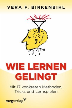 Wie lernen gelingt (eBook, ePUB) - Birkenbihl, Vera F.