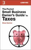 The Pocket Small Business Owner's Guide to Taxes (eBook, ePUB)