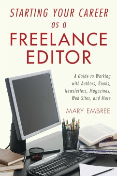 Starting Your Career as a Freelance Editor (eBook, ePUB) - Embree, Mary