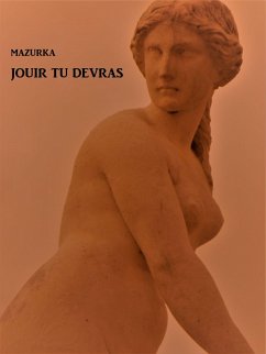 Jouir tu devras (eBook, ePUB) - Mazurka, Mazurka