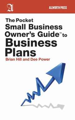 The Pocket Small Business Owner's Guide to Business Plans (eBook, ePUB) - Hill, Brian; Power, Dee