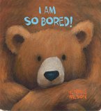 I Am So Bored! (eBook, ePUB)
