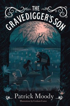 The Gravedigger's Son (eBook, ePUB) - Moody, Patrick