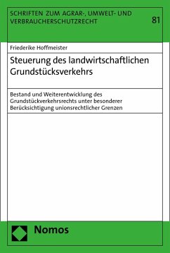 Steuerung des landwirtschaftlichen Grundstücksverkehrs (eBook, PDF) - Hoffmeister, Friederike