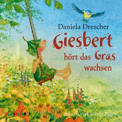 Giesbert hört das Gras wachsen (MP3-Download) - Drescher, Daniela