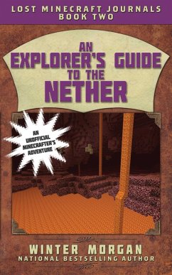 An Explorer's Guide to the Nether (eBook, ePUB) - Morgan, Winter