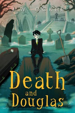 Death and Douglas (eBook, ePUB) - Ocker, J. W.