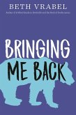 Bringing Me Back (eBook, ePUB)