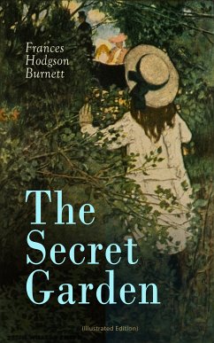 The Secret Garden (Illustrated Edition) (eBook, ePUB) - Burnett, Frances Hodgson