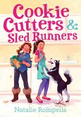 Cookie Cutters & Sled Runners (eBook, ePUB)