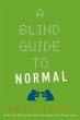 A Blind Guide to Normal (eBook, ePUB) - Bild 1