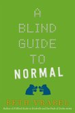 A Blind Guide to Normal (eBook, ePUB)