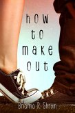 How to Make Out (eBook, ePUB)