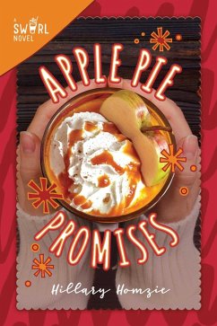 Apple Pie Promises (eBook, ePUB) - Homzie, Hillary