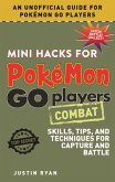 Mini Hacks for Pokémon GO Players: Combat (eBook, ePUB)