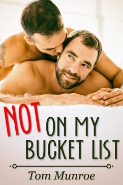 Not on My Bucket List (eBook, ePUB) - Monroe, Tom