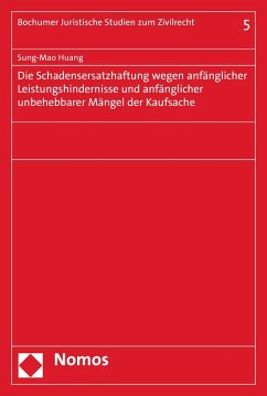 Cover Die Schadensersatzhaftung wegen anfänglicher Leistungshindernisse und anfänglicher unbehebbarer Mängel der Kaufsache (eBook, PDF)