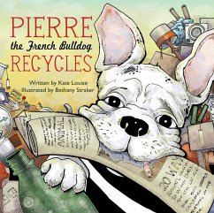 Pierre the French Bulldog Recycles (eBook, ePUB) Cover Pierre the French Bulldog Recycles (eBook, ePUB)