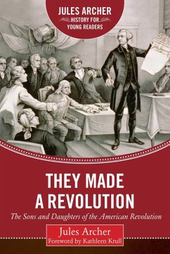 They Made a Revolution (eBook, ePUB) - Archer, Jules