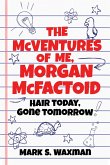The McVentures of Me, Morgan McFactoid (eBook, ePUB)