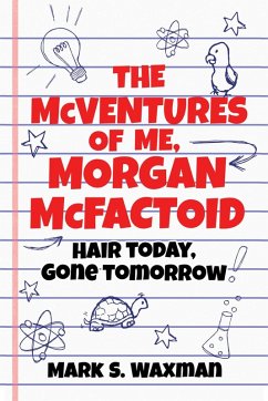 The McVentures of Me, Morgan McFactoid (eBook, ePUB) - Waxman, Mark S.