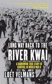 Long Way Back to the River Kwai (eBook, ePUB)