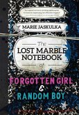 The Lost Marble Notebook of Forgotten Girl & Random Boy (eBook, ePUB)