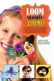 Loom Magic Xtreme! (eBook, ePUB)